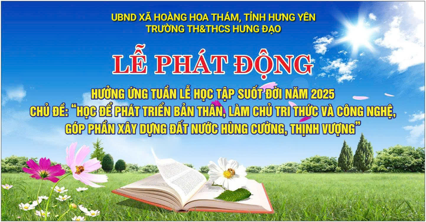 <a href='https://tieuhocthcshungdao.hungyen.edu.vn/tin-tuc/truong-ththcs-hung-dao-tuan-le-huong-ung-hoc-tap-suot-doi-nam-2025.html'>TRƯỜNG TH&THCS HƯNG ĐẠO TUẦN LỄ HƯỞNG ỨNG HỌC TẬP SUỐT ĐỜI NĂM 2025</a>